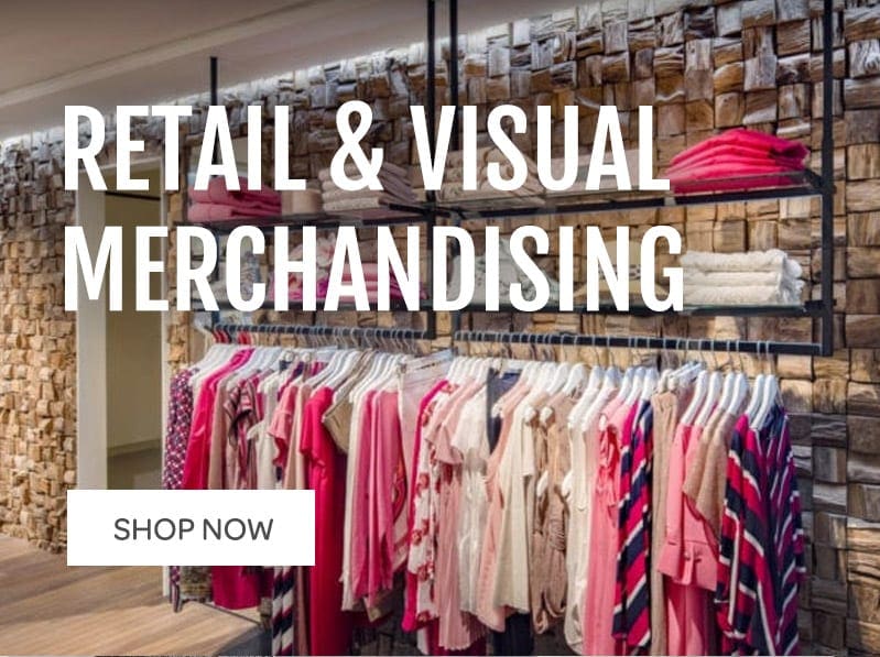 Retail and Visual Merchandising