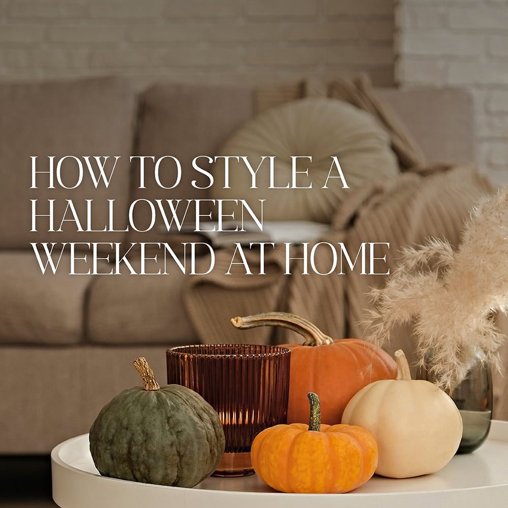 How to Style a Halloween Weekend at Home